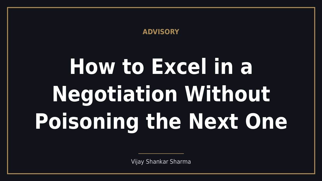 How to Excel in a Negotiation Without Poisoning the Next One
