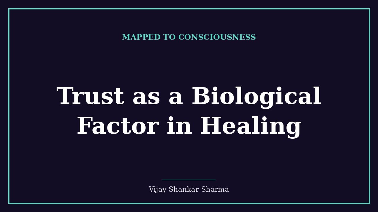 Trust as a Biological Factor in Healing