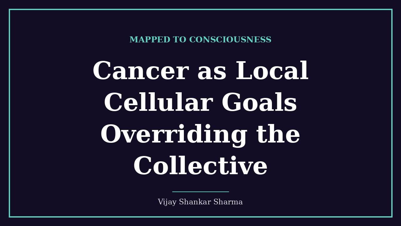 Cancer as Local Cellular Goals Overriding the Collective