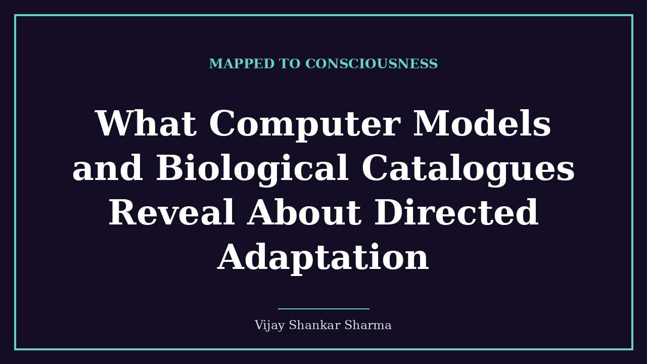 What Computer Models and Biological Catalogues Reveal About Directed Adaptation