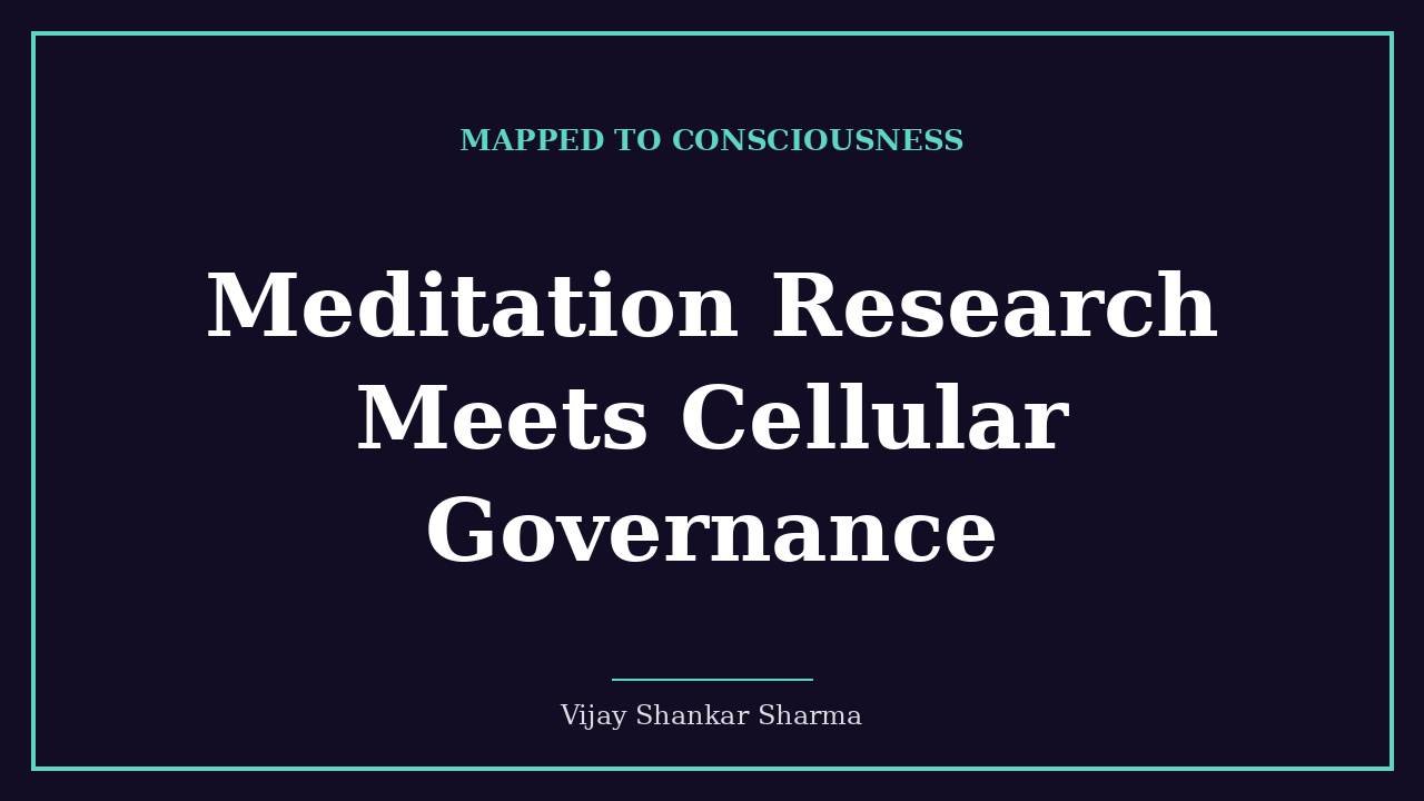 Meditation Research Meets Cellular Governance