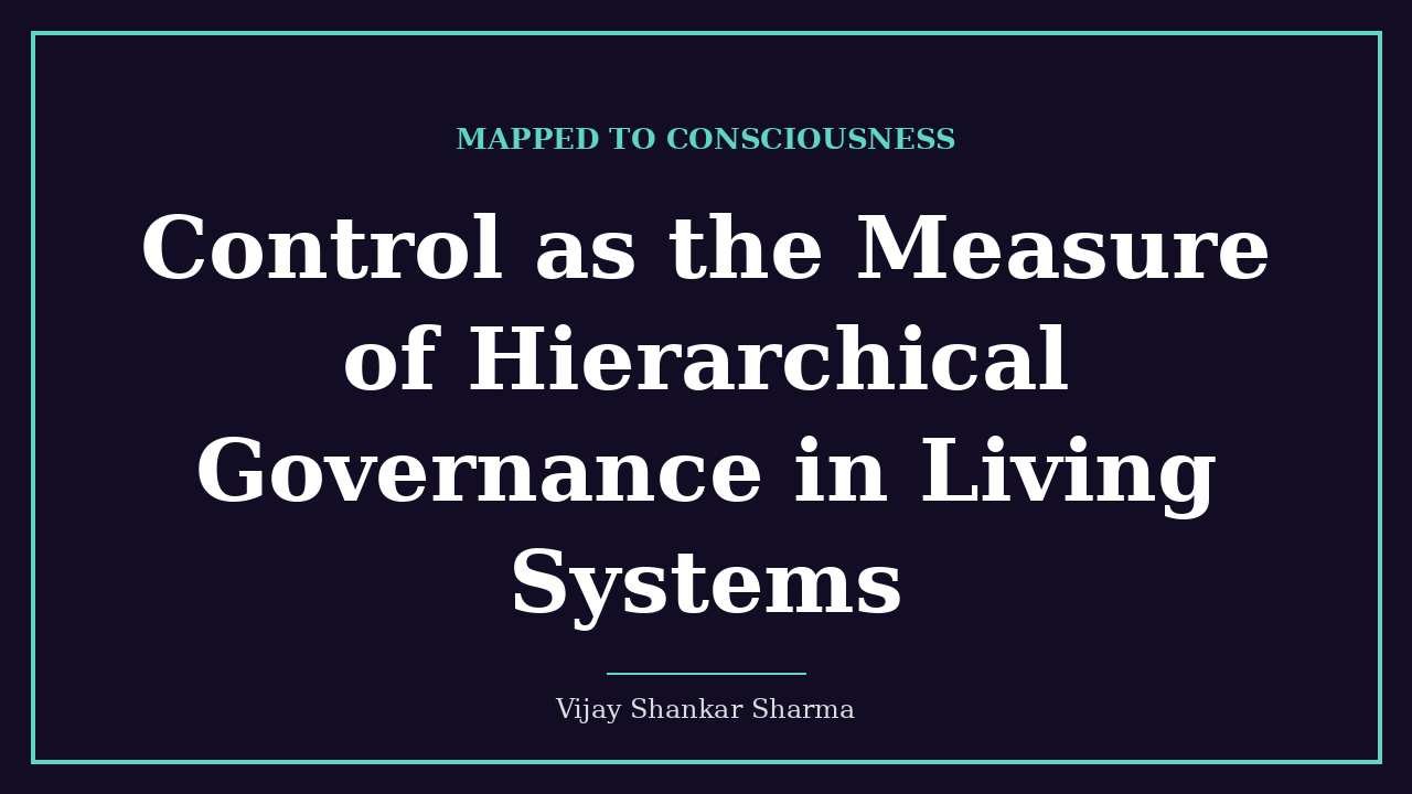 Control as the Measure of Hierarchical Governance in Living Systems