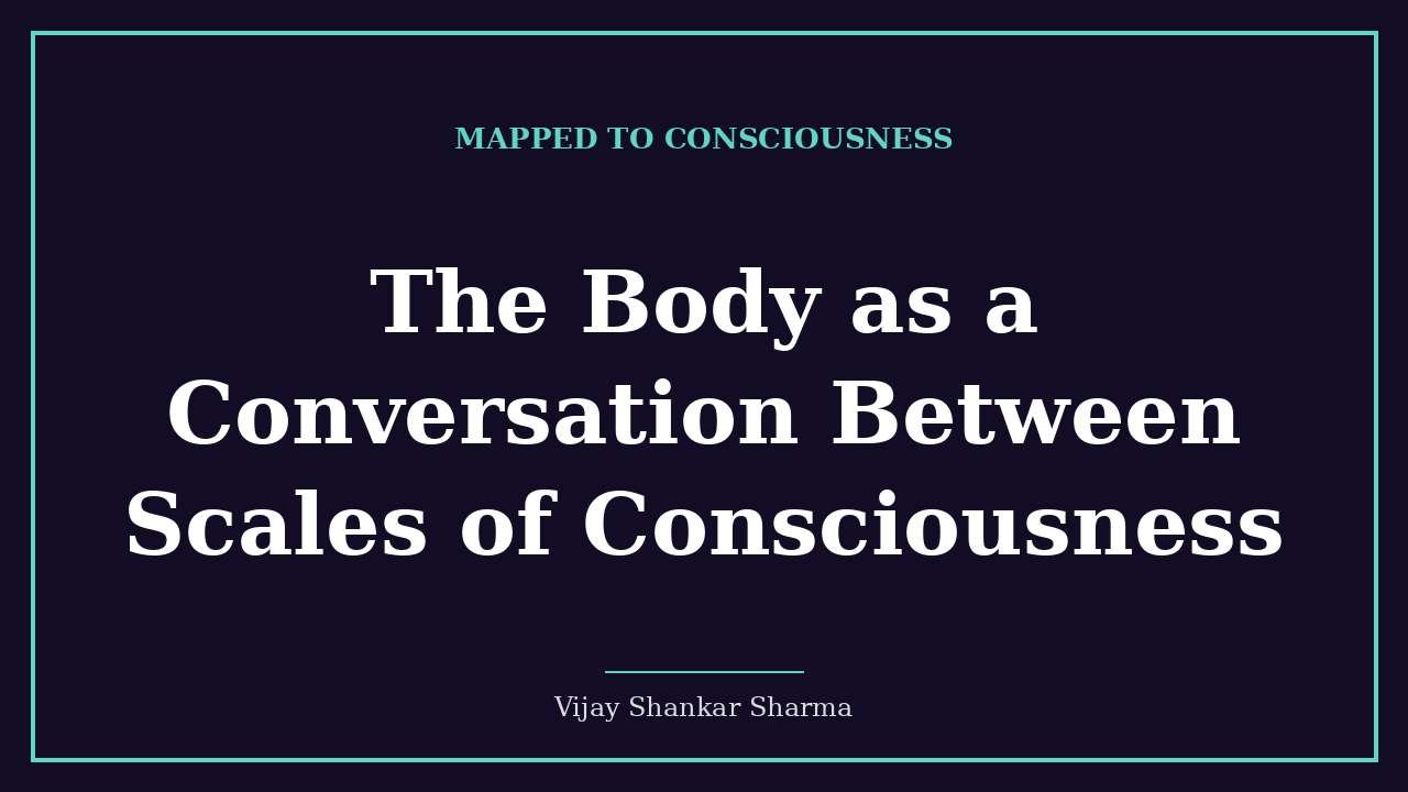 The Body as a Conversation Between Scales of Consciousness