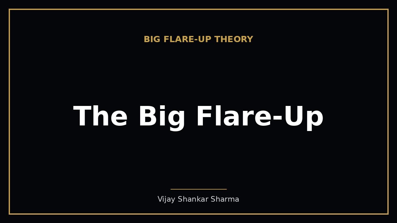 The Big Flare-Up