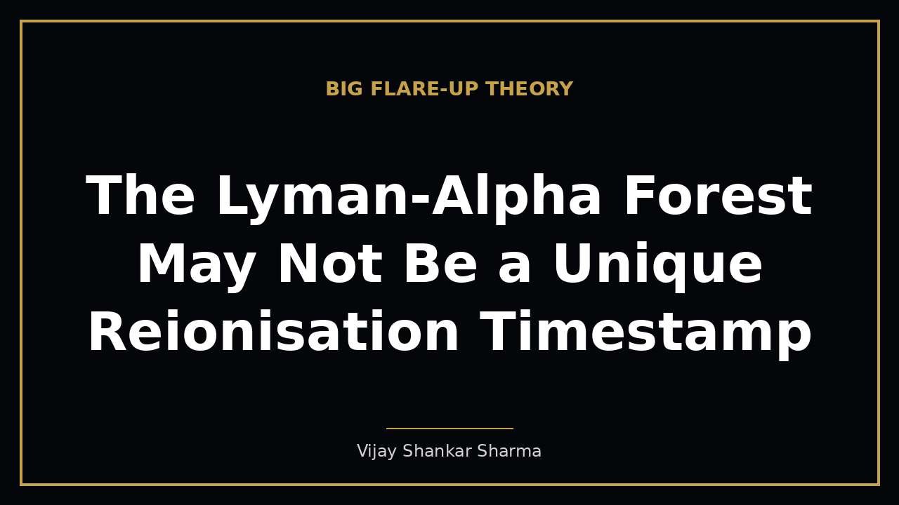 The Lyman-Alpha Forest May Not Be a Unique Reionisation Timestamp