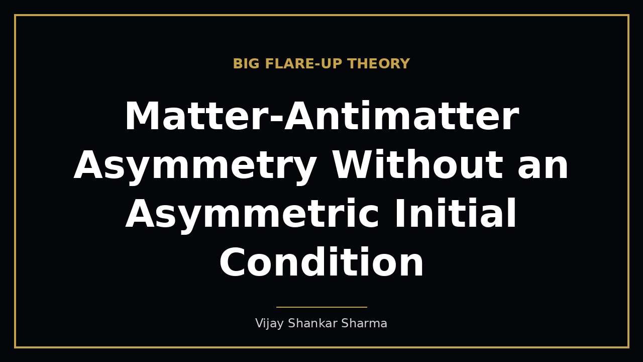 Matter-Antimatter Asymmetry Without an Asymmetric Initial Condition
