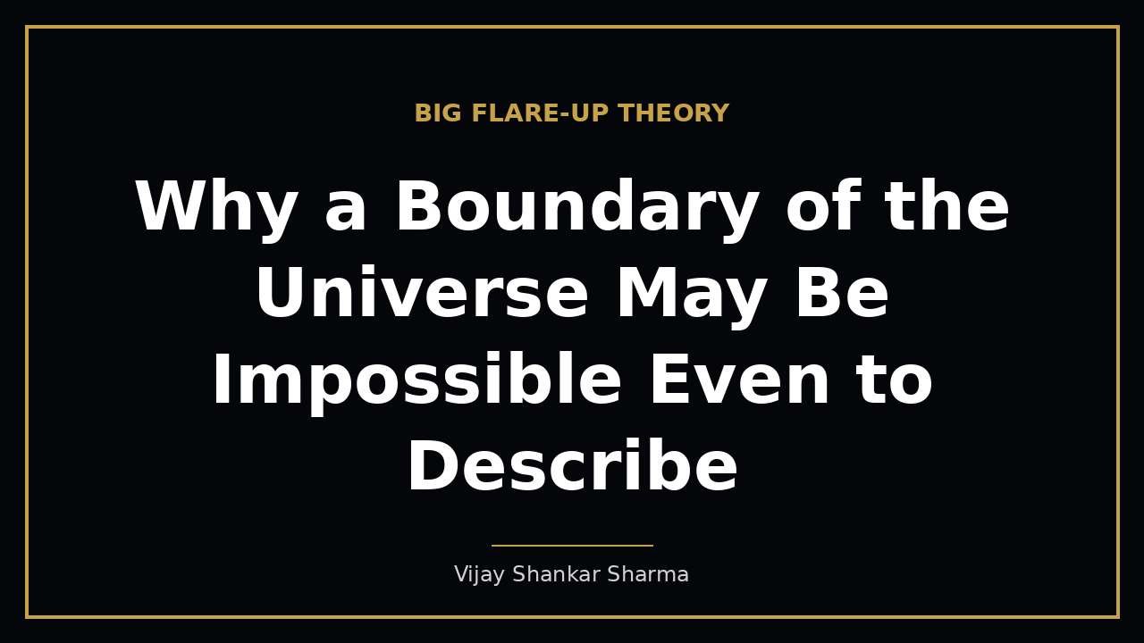 Why a Boundary of the Universe May Be Impossible Even to Describe