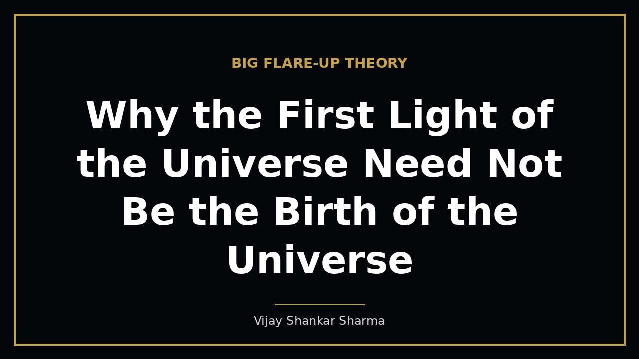 Why the First Light of the Universe Need Not Be the Birth of the Universe